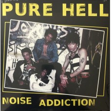 Pure Hell – Noise Addiction